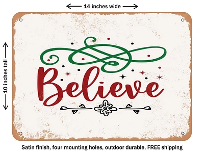 DECORATIVE METAL SIGN - Believe - 8 - Vintage Rusty Look