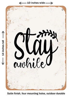 DECORATIVE METAL SIGN - Stay Awhile - 3  - Vintage Rusty Look