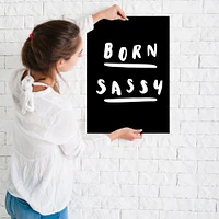 Born Sassy by Motivated Type Poster