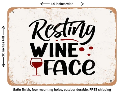 DECORATIVE METAL SIGN - Resting Wine Face - Vintage Rusty Look