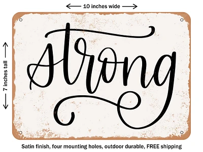 DECORATIVE METAL SIGN - Strong - Vintage Rusty Look