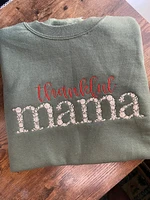 Thankful mama embroidered sweatshirt