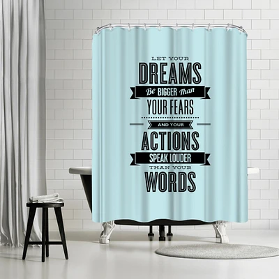 Let Your Dreams Be Bigger by Motivated Type Shower Curtain 71" x 74"