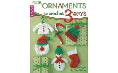 Leisure Arts Ornaments To Crochet 3 Ways Crochet Book