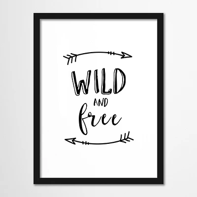 Wild And Free by Motivated Type Framed Print