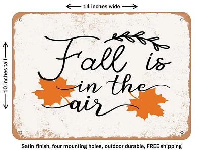 DECORATIVE METAL SIGN - Fall is In the Air