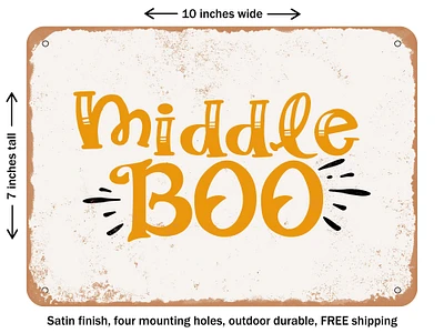 DECORATIVE METAL SIGN - Middle Boo - Vintage Rusty Look