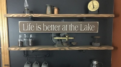 S257 Handmade wood sign 40 x 5.5 x .75. Life is Better at the Lake