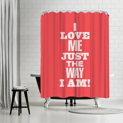 I Love Me Just The Way I Am by Motivated Type Shower Curtain 71" x 74"