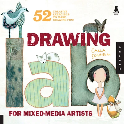 Quarto Publishing Drawing Lab For Mixed Media Artists