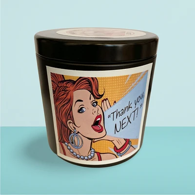 POP-ART CANDLE  SARCASTIC  CANDLE NOVELTY CANDLE FUNNY CANDLE COMIC CANDLE ADULT CANDLE  "Next!"