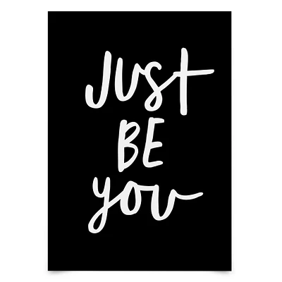 Just Be You Black by Motivated Type  Poster - Americanflat