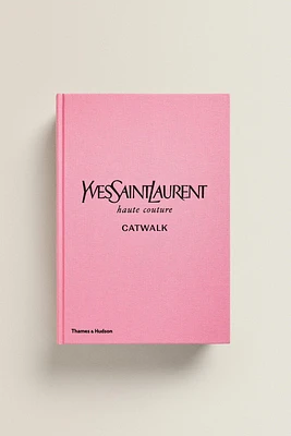 LIVRE YVES SAINT LAURENT CATWALK