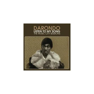 Darondo - Listen to My Song: The Music City Sessions (CD)