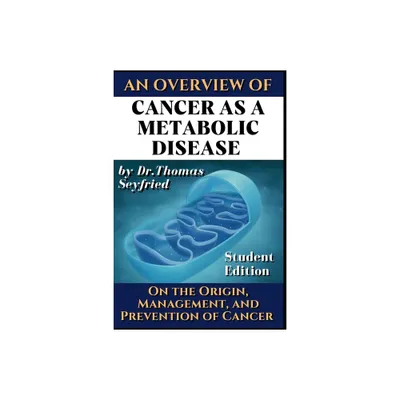 Cancer as a metabolic disease. An overview. - by Johannes Rockermeier (Paperback)