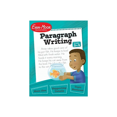 Paragraph Writing, Grade 2 - 4 Teacher Resource - (Writing Skills Essentials) 2nd Edition by Evan-Moor Educational Publishers (Paperback)