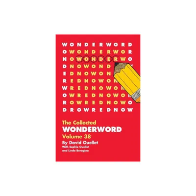 WonderWord Volume 38 - by David Ouellet & Sophie Ouellet & Linda Boragina (Paperback)