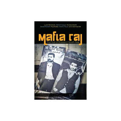 Mafia Raj - (South Asia in Motion) (Paperback)