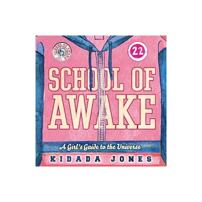 School of Awake - by Kidada Jones (Paperback)