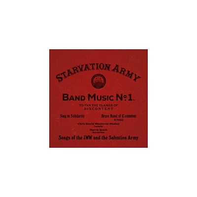 Sing in Solidarity - Starvation Army: Band Music No. 1 - Songs of the Iww & the Salvation (CD)