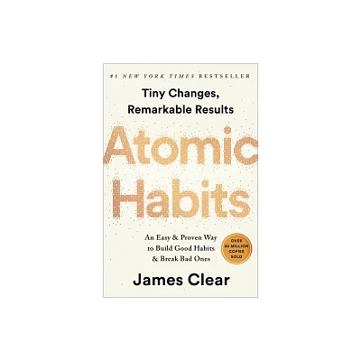 Atomic Habits - by James Clear (Hardcover)