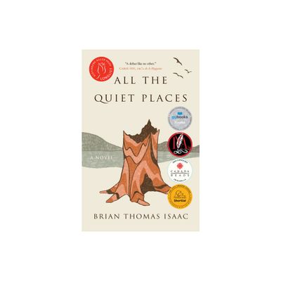 All the Quiet Places - by Brian Thomas Isaac (Paperback)