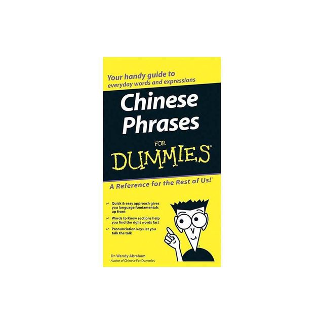 Chinese Phrases For Dummies - by Wendy Abraham (Paperback)