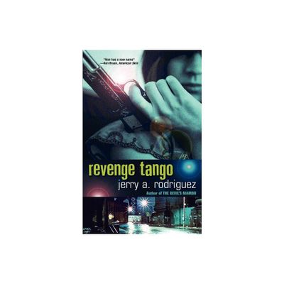 Revenge Tango - by Jerry A Rodriguez (Paperback)