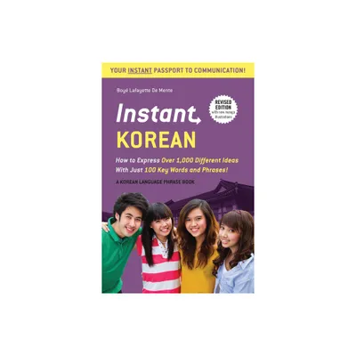 Instant Korean - (Instant Phrasebook) by Boye Lafayette De Mente (Paperback)