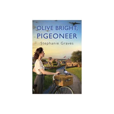 Olive Bright, Pigeoneer - (An Olive Bright Mystery) by Stephanie Graves (Paperback)