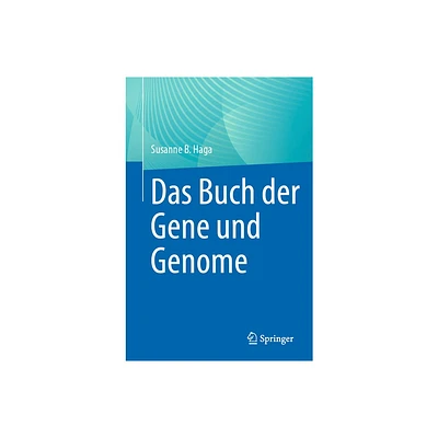 Das Buch Der Gene Und Genome - by Susanne B Haga (Paperback)