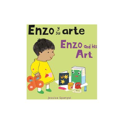 Enzo Y Su Arte/Enzo and His Art - (Enzo and Friends) by Jessica Spanyol (Board Book)