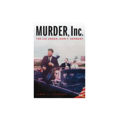 Murder, Inc. - by James H Johnston (Paperback)