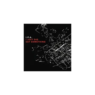 IPA - I Just Did Say Something (CD)