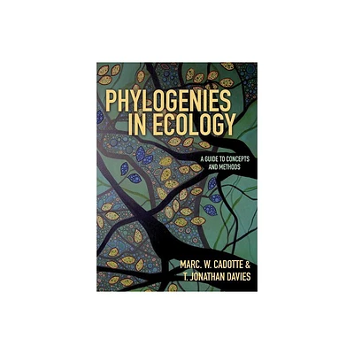 Phylogenies in Ecology - by Marc W Cadotte & T Jonathan Davies (Hardcover)