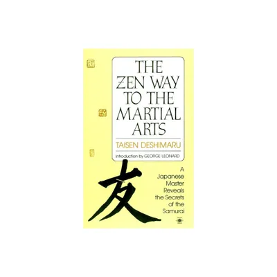 The Zen Way to Martial Arts - (Compass) by Taisen Deshimaru (Paperback)