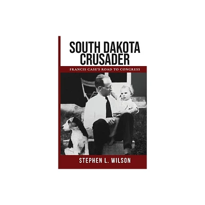 South Dakota Crusader - (South Dakota Patriots) by Stephen L Wilson (Paperback)