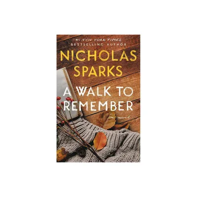 A Walk to Remember - by Nicholas Sparks (Paperback)