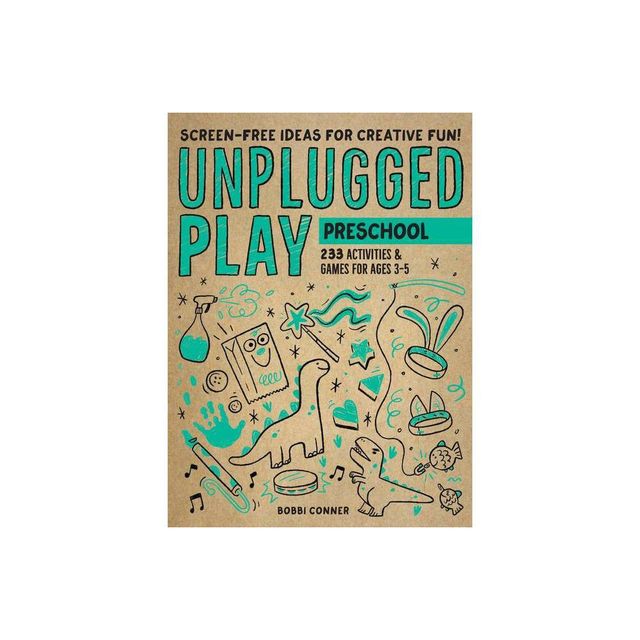 Unplugged Play: Preschool - by Bobbi Conner (Paperback)