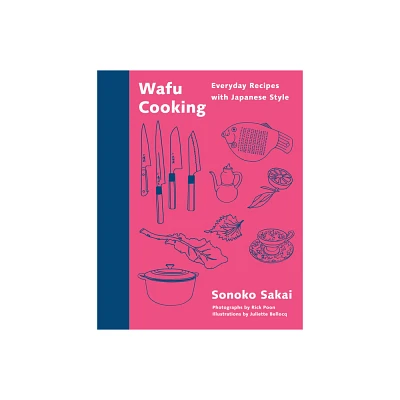 Wafu Cooking - by Sonoko Sakai (Hardcover)