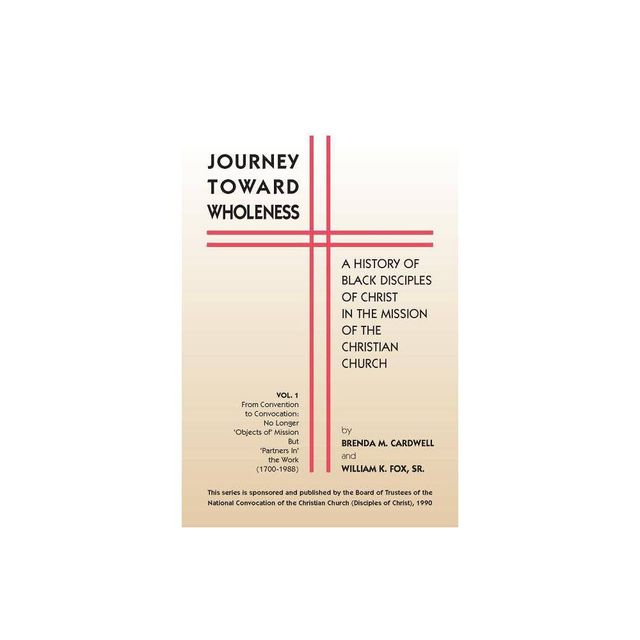 Journey Towards Wholeness - by Brenda M Cardwell & William K Fox (Paperback)