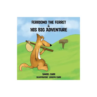 Ferrigno the Ferret and His Big Adventure