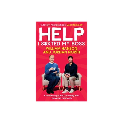 Help I S*xted My Boss - by William Hanson (Hardcover)