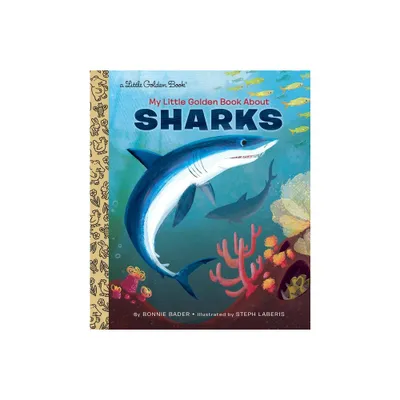 My Little Golden Book about Sharks - by Bonnie Bader (Hardcover)