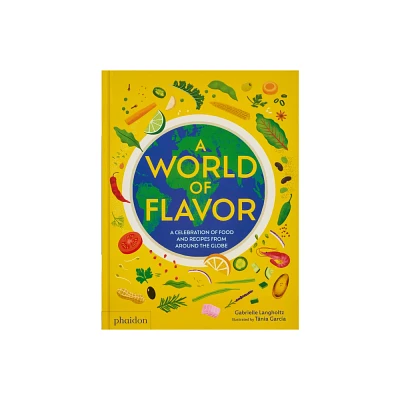 A World of Flavor - by Gabrielle Langholtz (Hardcover)