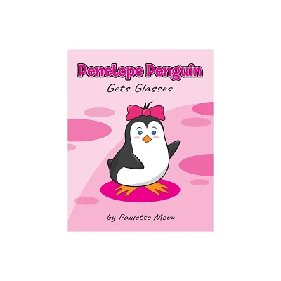 Penelope Penguin Gets Glasses