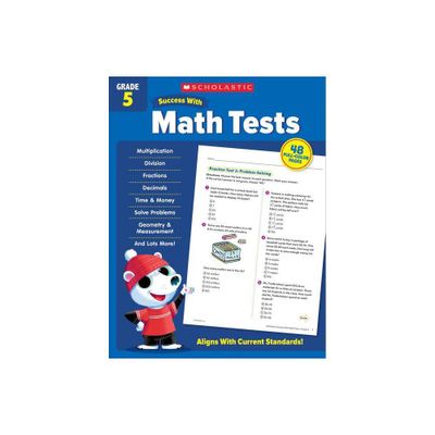 Scholastic Success with Math Tests Grade 5 Workbook - by Scholastic Teaching Resources (Paperback)