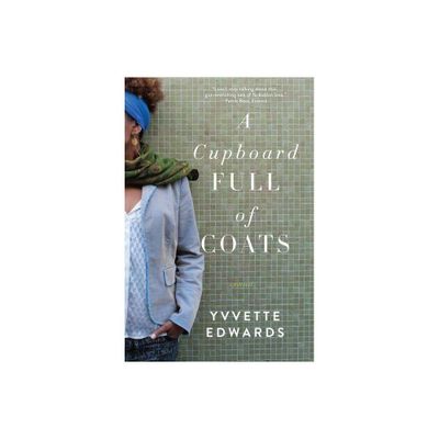 A Cupboard Full of Coats - by Yvvette Edwards (Paperback)