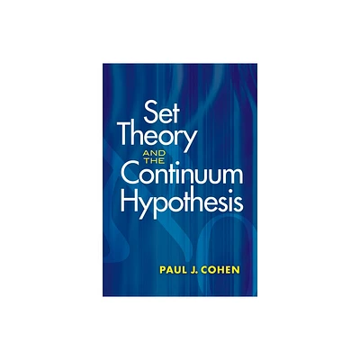 Set Theory and the Continuum Hypothesis - (Dover Books on Mathematics) by Paul J Cohen (Paperback)