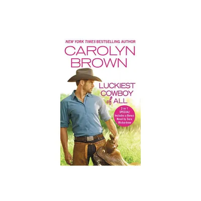 Luckiest Cowboy of All - (Happy, Texas) by Carolyn Brown (Paperback)